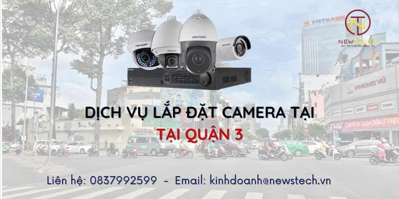 Lắp đặt Camera tại Quận 3