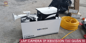 Lắp camera Kbvision tại Quận 10