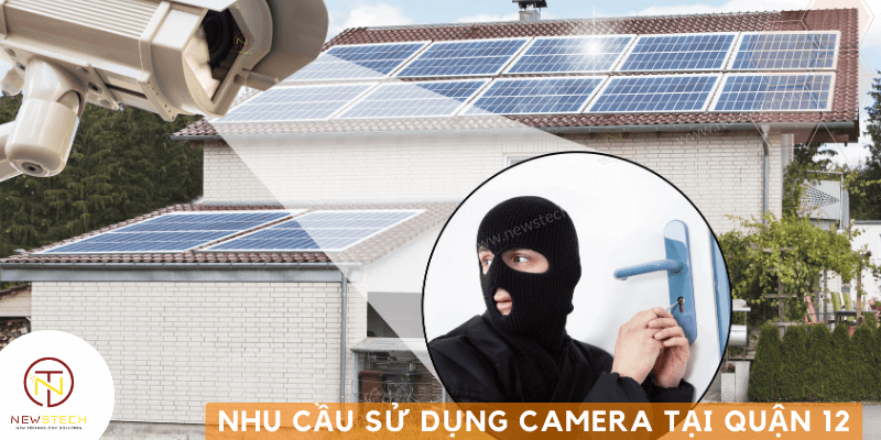 Nhu cầu lắp camera tại Quận 12