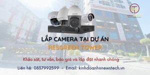 Lắp camera tại Resgreen Tower