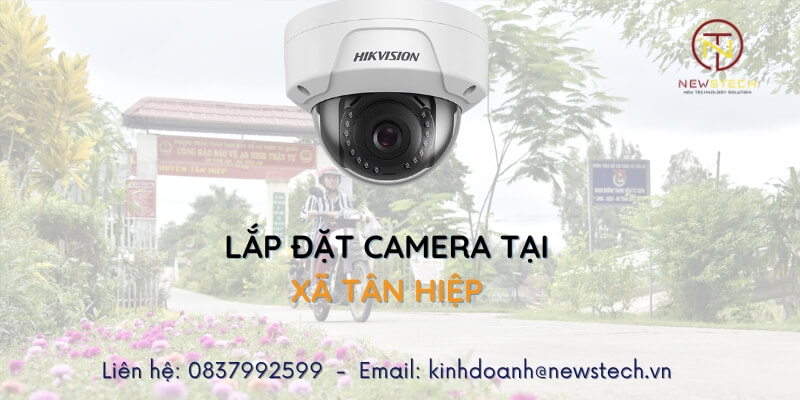 Lắp đặt Camera xã Tân Hiệp