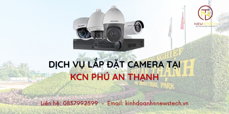 Lắp Camera tại KCN Phú An Thạnh