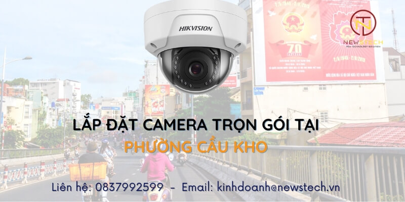 Lắp đặt Camera tại Cầu Kho