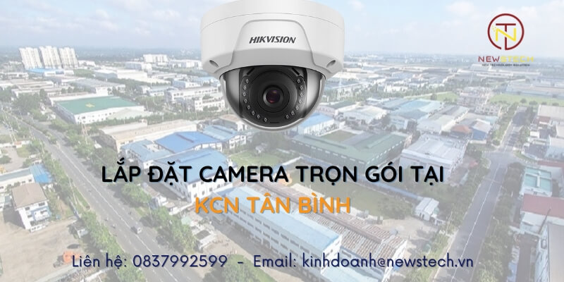 Lắp đặt Camera tại KCN Tân Bình