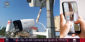 Tháo lắp Camera tại Quận 8