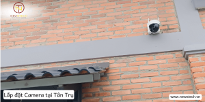 Lắp đặt camera tại Tân Trụ