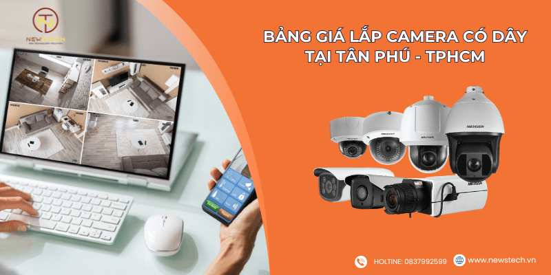 Lắp Camera có dây tại Tân Phú Lắp Camera có dây tại Tân Phú